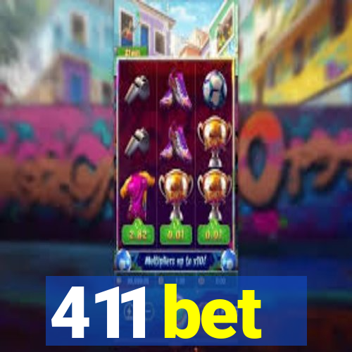 411 bet